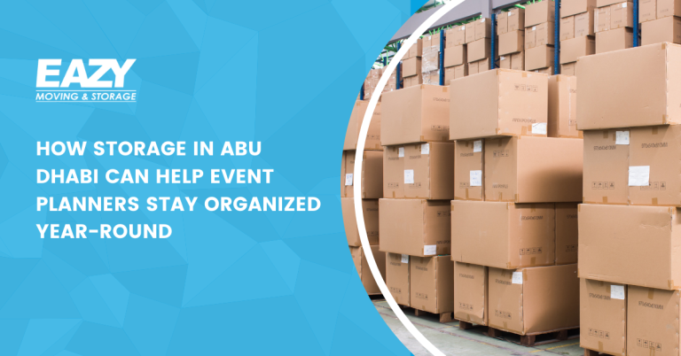 How Storage in Abu Dhabi Can Help Event Planners Stay Organized Year-Round