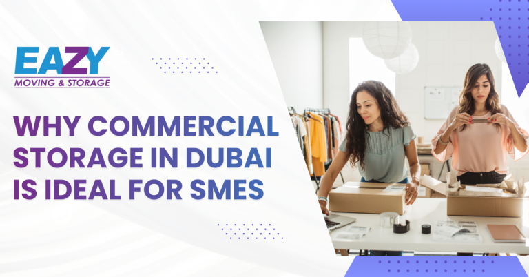 Why Commercial Storage Dubai Is Ideal for SMEs