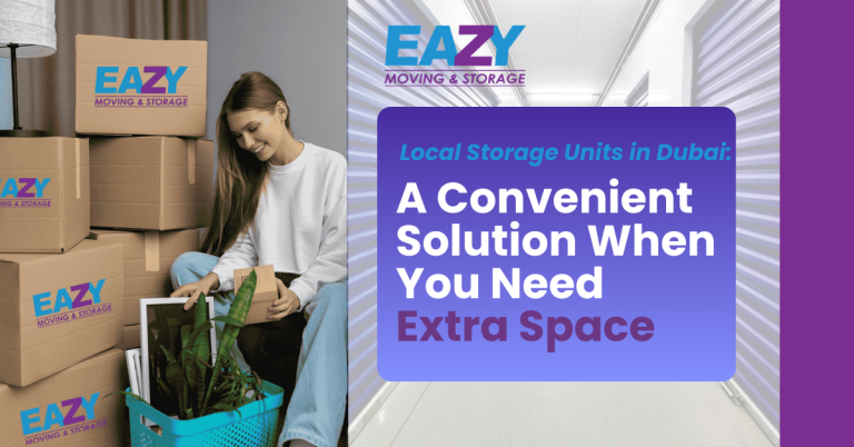Local Storage Units in Dubai - When Space at Home Starts Running Out